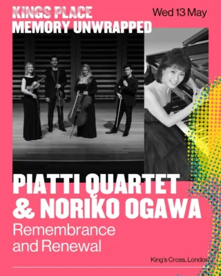 Pianist Noriko Ogawa and Kings Place Quartet in Residence, Piatti Quartet, perform the world premiere of the new Piano Quintet by Joseph Phibbs at Kings Place tomorrow evening.

Mendelssohn - String Quartet No. 2 in A minor, Op. 13
Joseph Phibbs - Piano Quintet (world premiere)
Brahms - String Quartet No. 1 in C minor, Op. 51, No. 1

"This programme weaves together a landmark new commission with two era-defining masterpieces, exploring how composers respond to memory, longing and transformation. From Mendelssohn’s youthful intensity to Brahms’ turbulent majesty, the concert journeys through deeply expressive sound worlds."

kingsplace.co.uk/whats-on/classical/piatti-quartet-noriko-ogawa

@kingsplacelondon @noriko_ogawa_piano @piatti4tet