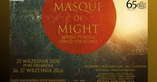Paul Goodwin is the musical director on David Poutney's new production of Purcell's Masque of Might which premieres at the Warsaw Chamber Opera tomorrow evening.

"In a setting filled with magic and mystery, two powerful beings – Nebulous and Elena – look down upon an Earth plunged into chaos, over which the ruthless ruler Diktat is beginning to assert his power..."

The opera runs for three performances over this weekend:
25th - 7pm (premiere)
26th - 7pm
27th - 7pm

operakameralna.pl/en/event/masque-of-might-henry-purcell-david-pountney-premiere

@warszawska_opera_kameralna